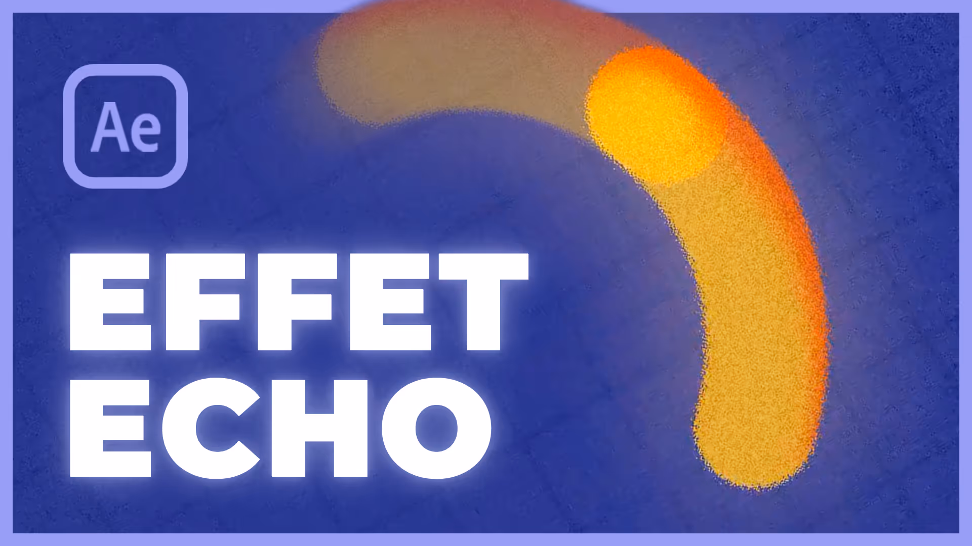 Tutoriel After Effects : effet écho