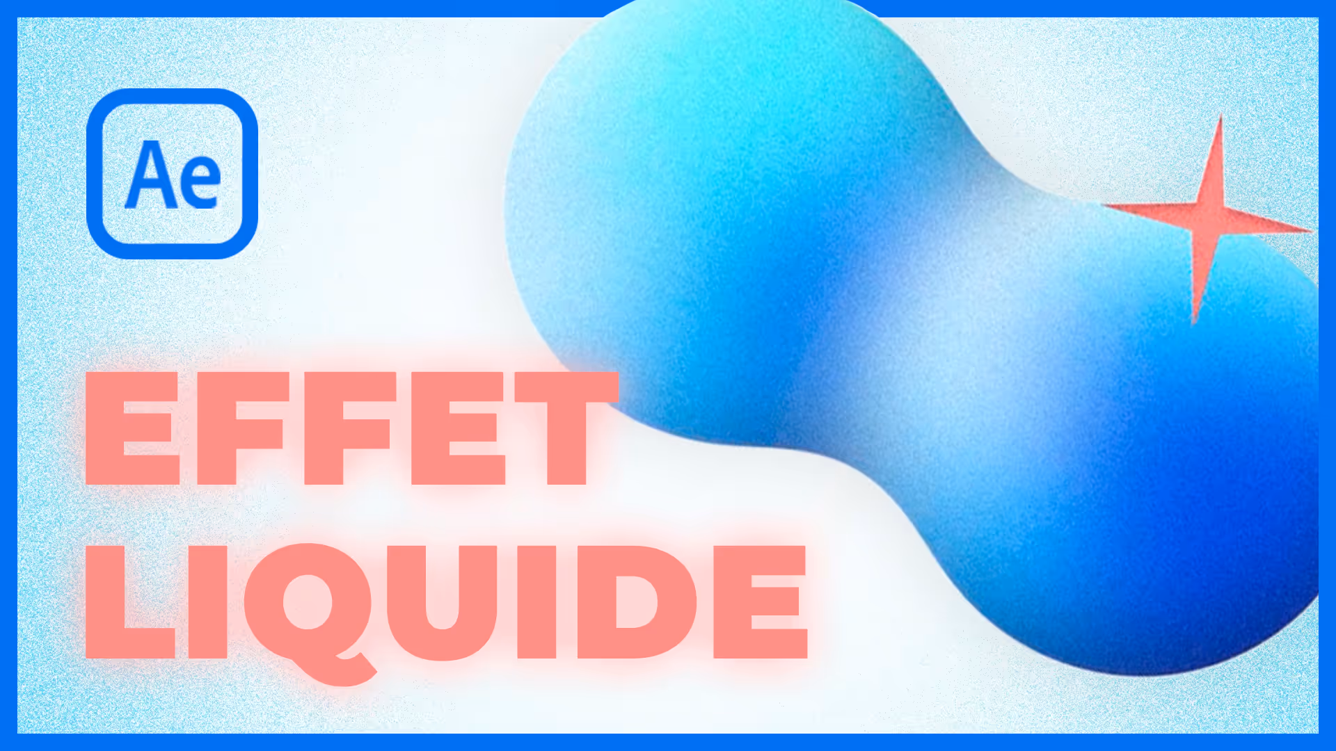 Tutoriel After Effects : effet liquide