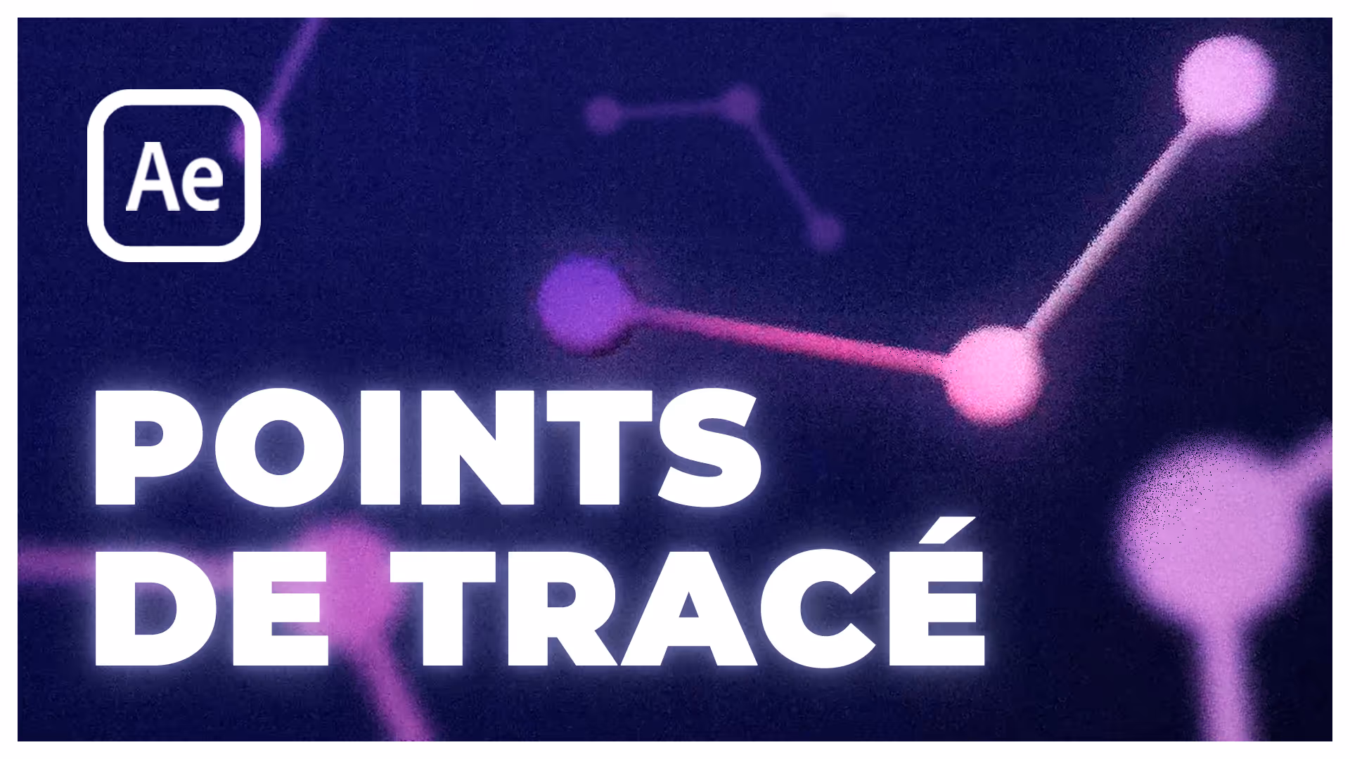 Tutoriel After Effects : points de tracé