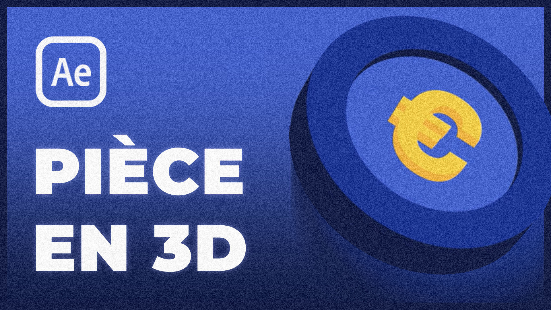 Tutoriel After Effects : pièce en 3D